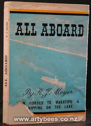 All Aboard - Iron Horses to Wakatipu and Shipping on the Lake - Signed copy