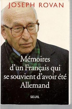 Mémoires d'un Français qui se souvient d'avoir été Allemand.