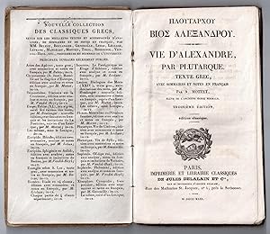Vie d'Alexandre par Plutarque : Texte Grec avec sommaires et notes en français - 3e ed. Edition c...