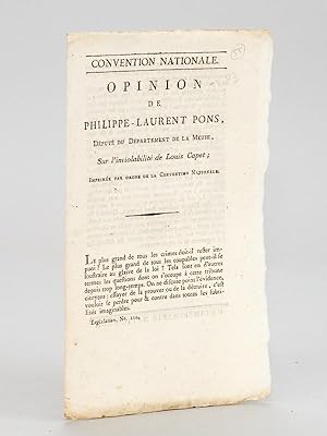 Opinion de Philippe-Laurent Pons, Député du Département de la Meuse, sur l'inviolabilité de Louis...