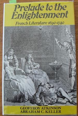 Prelude to the Enlightenment: French Literature 1690-1740