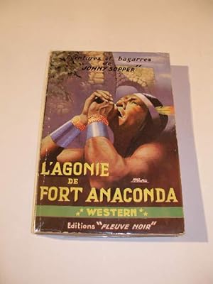 AVENTURES ET BAGARRES DE " JOHNY SOPPER" : L' AGONIE DE FORT ANACONDA , COLLECTION WESTERN N° 15