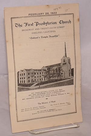 The First Presbyterian Church: Broadway and Twenty-Sixth Street, Oakland, California "Oakland's T...