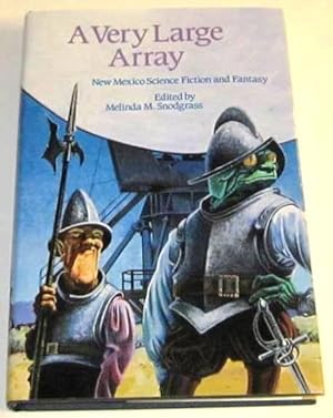 A Very Large Array - New Mexico Science Fiction and Fantasy (signed 1st)