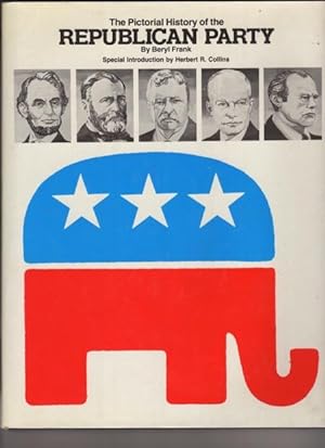 The Pictorial History of the Republican Party