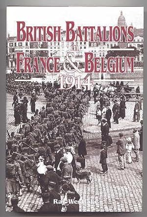 BRITISH BATTALIONS IN FRANCE AND BELGIUM 1914.