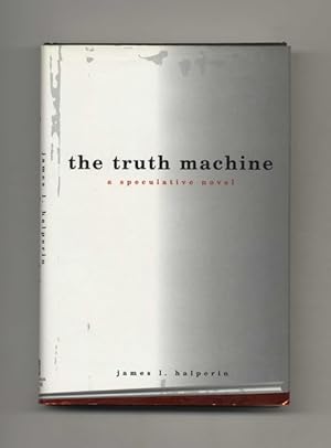 The Truth Machine - 1st Edition/1st Printing