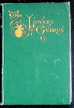 The Lovers of Gudrun. A Poem (reprinted from The Earthly Paradise)