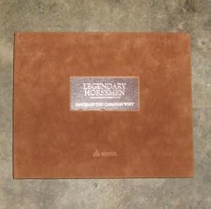 Legendary Horsemen: Images of the Canadian West In Leather Clamshell Case