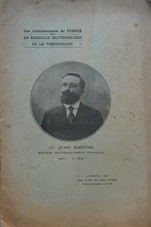 Dr Jean Santini, Éminent Bactériologue Français 1877-1916