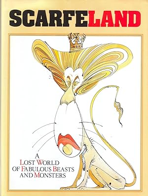 ScarfeLand: A Lost World of Fabulous Beasts and Monsters