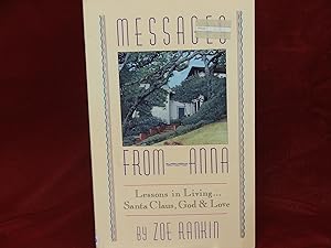 Messages from Anna: Lessons in Living.Santa Claus, God and Love