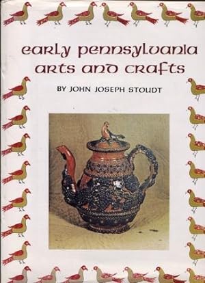 Early Pennsylvania Arts and Crafts