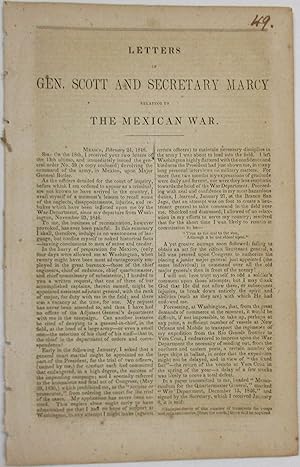 LETTERS OF GEN. SCOTT AND SECRETARY MARCY RELATING TO THE MEXICAN WAR