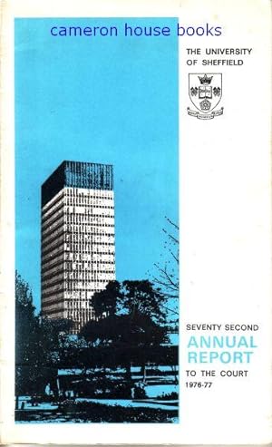The University of Sheffield. Seventy Second Annual Report to the Court. Session 1976-77