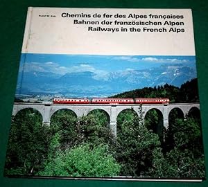 Chemins de fer des Alpes francaises. Bahnen der franzosischen Alpen. Railways in the French Alps