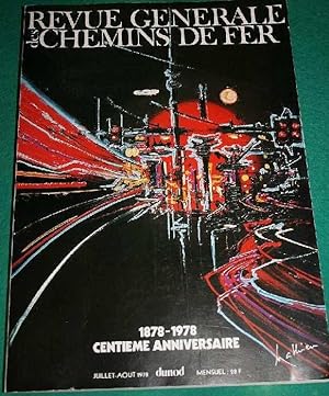 REVUE GENERALE DES CHEMINS DE FER 1878-1978. Juillet-Août 1978.