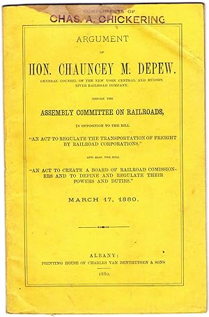 ARGUMENT OF HON. CHAUNCEY M. DEPEW. GENERAL COUSEL OF THE NEW YORK CENTRAL AND HUDSON RIVER RAILR...
