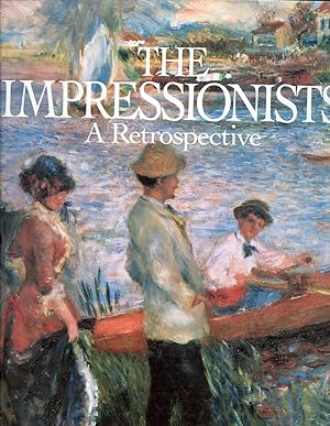 The Impressionists A Restrospective The Post Impressionists A Retrospective 2 Vols.