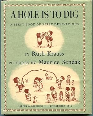 A HOLE IS TO DIG: A First Book of First Definitions