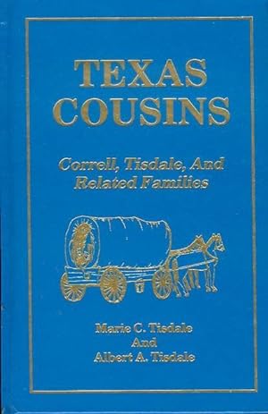 Texas Cousins: Correll, Tisdale and Related Families