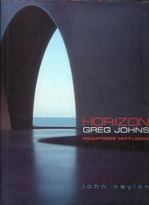 Horizon: Greg Johns Sculptures 1977-2002