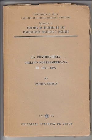 La Controversia Chileno-Norteamericana De 1892-1892