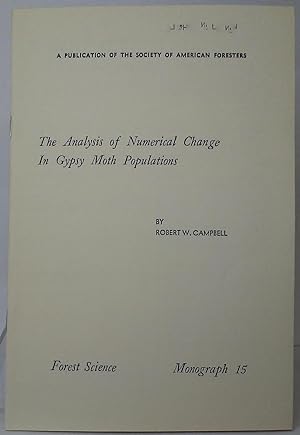 The Analysis of Numerical Change in Gypsy Moth Populations (Forest Science - Monograph 15)
