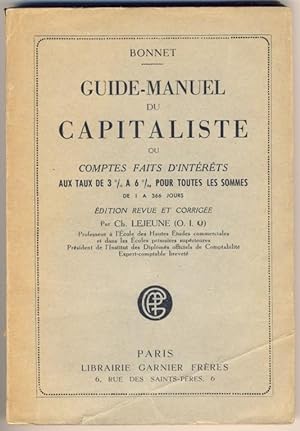 Guide-Manuel du Capitaliste ou comptes faits d'intérêts aux taux de 3% à 6%, pour toutes les somm...