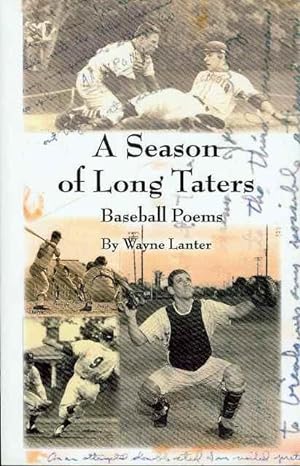 A Season of Long Taters (Baseball Poems)