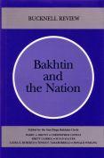 Bucknell Review. Bakhtin and the Nation.