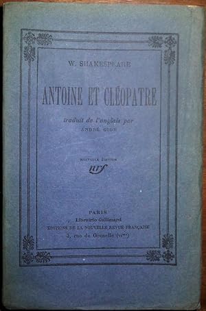 Antoine et Cléopatre, traduit de l'anglais par André Gide