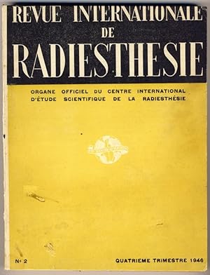 Revue Internationale de Radiesthésie, Organe officiel du Centre International d'Etude Scientifiqu...