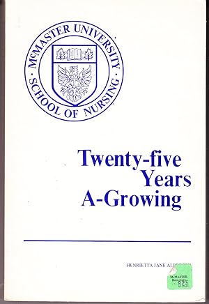 Twenty-five Years A-Growing