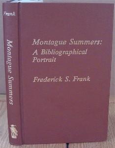 Montague Summers: A Bibliographical Portrait