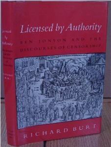 Licensed by Authority. Ben Jonson and the Discourses of Censorship