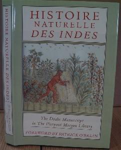 Histoire Naturelle des Indes. The Drake Manuscript in The Pierpont Morgan Library