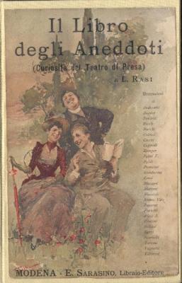 Il libro degli aneddoti (curiosità del Teatro di prosa) con illustrazioni di artisti fiorentini n...