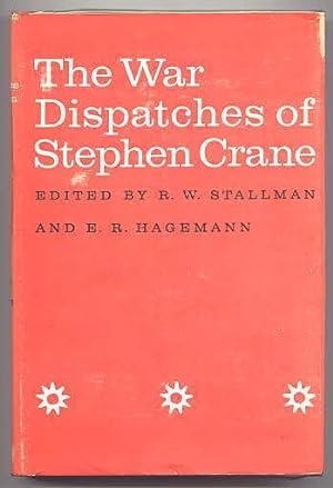 THE WAR DISPATCHES OF STEPHEN CRANE.