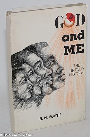 God and me; the untold story