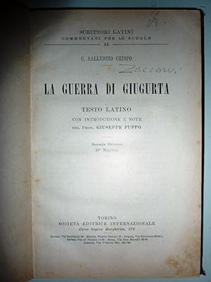 " Scrittori Latini Commentati per le Scuole 16 C. Sallustio Crispo - LA GUERRA DI GIUGURTA. Testo...