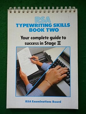 RSA Typewriting Skills Book Two ( Your Complete Guide To Success In Stage II )