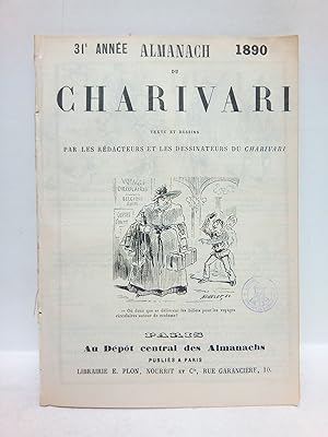 Almanach. (31e année. 1890) du Charivara / Texte et dessins par les rédacteurs et les dessinateur...