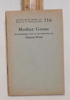 Mother Goose: an anthology, with an introduction