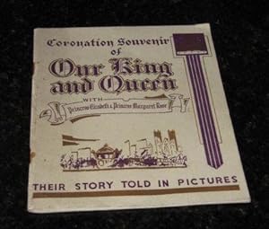 The Story of Our King and Queen with Princess Elizabeth and Princess Margaret Rose Told in Pictur...