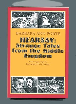 HEARSAY: Strange Tales from the Middle Kingdom