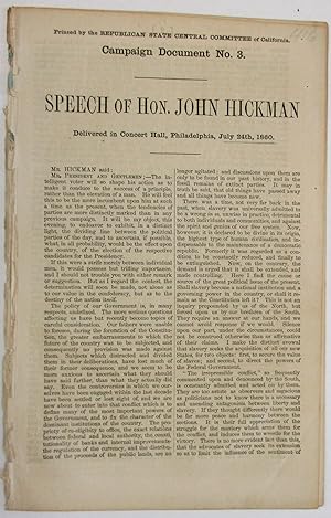 SPEECH OF HON. JOHN HICKMAN DELIVERED IN CONCERT HALL, PHILADELPHIA, JULY 24TH, 1860