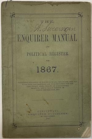 THE ENQUIRER MANUAL AND POLITICAL REGISTER FOR 1867