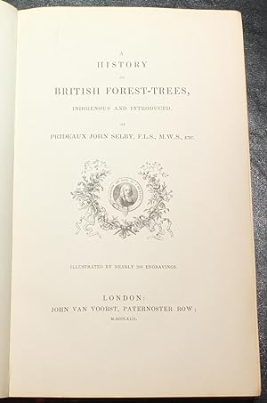 A History of British Forest-Trees, Indigenous and Introduced.