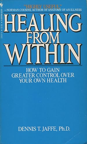 Healing from Within: How To Gain Control Over Your Own Health